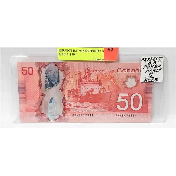 B.S POKER HAND 5 ARCES BILL & 2012  $50 BILL