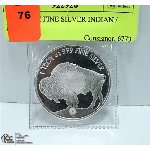 1 TROY OZ FINE SILVER INDIAN / BUFFALO