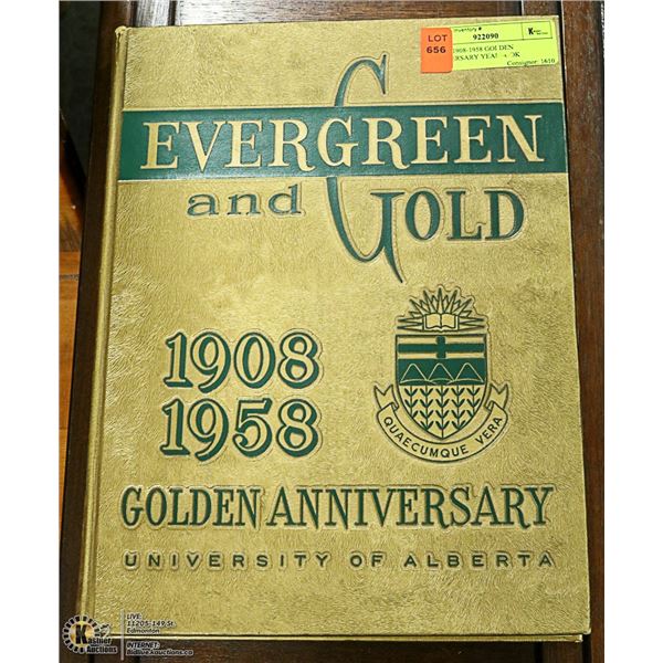 U OF A 1908-1958 GOLDEN ANNIVERSARY YEARBOOK