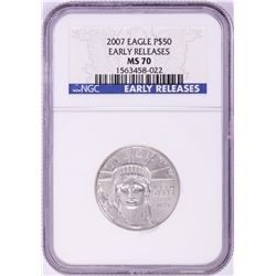 2007 $50 Platinum American Eagle Coin NGC MS70 Early Releases