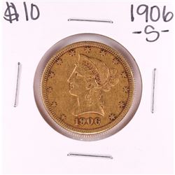 1906-S $10 Liberty Head Eagle Gold Coin