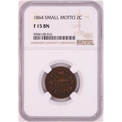 1864 Small Motto Two Cent Piece Coin NGC F15BN