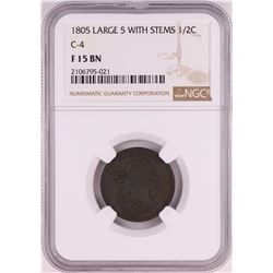 1805 Large 5 With Stems C-4 Draped Bust Half Cent Coin NGC F15 BN