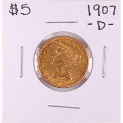 1907-D $5 Liberty Head Half Eagle Gold Coin