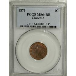 1873 1C Closed 3 MS64 Red and Brown PCGS. A pleasing w