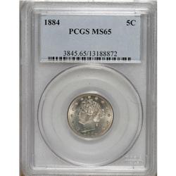 1884 5C MS65 PCGS. Probably no more than 100-115 Gem a