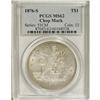 Image 1 : 1876-S T$1 Chop Mark MS62 PCGS. Type One Obverse and R