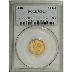 1880 $2 1/2 MS61 PCGS. A rare and underappreciated iss