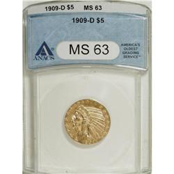 1909-D $5 MS63 ANACS. The 1909-D is readily available