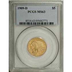 1909-D $5 MS63 PCGS. A highly lustrous example of the