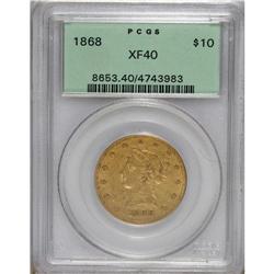 1868 $10 XF40 PCGS. This is a scarce date from a minta