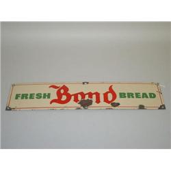 VINTAGE BOND BREAD ENAMELED ADVERTISING SIGN "BOND FRESH BRE