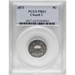 1873 5C Closed 3 PR62 PCGS. PCGS Population (16/36