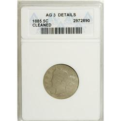 1885 5C --Cleaned--ANACS. AG3 Details. NGC Census: