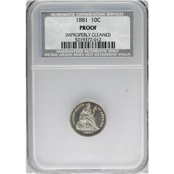 1881 10C --Improperly Cleaned--NCS. Proof. NGC Cens