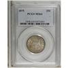 Image 1 : 1875 25C MS64 PCGS. PCGS Population (58/46). NGC C