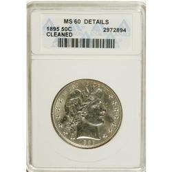 1895 50C --Cleaned--ANACS. MS60 Details. NGC Census