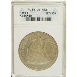 1871 $1 --Cleaned--ANACS. AU58 Details. NGC Census: