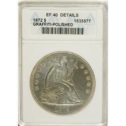 1872 $1 --Graffiti, Polished--ANACS. XF40 Details.