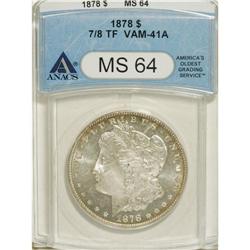 1878 7/8TF $1 Strong MS64 ANACS. VAM-41A. NGC Cens