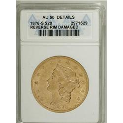 1876-S $20 --Cleaned--ANACS. AU50 Details. NGC Census: