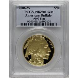 2006-W $50 Buffalo PR69 Deep Cameo PCGS. PCGS Popu