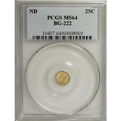 Undated 25C Liberty Round 25 Cents, BG-222, R.2, MS6