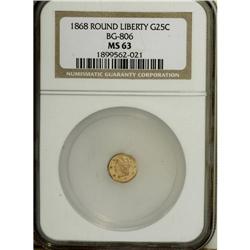 1868 25C Liberty Round 25 Cents, BG-806, R.3, MS63 N