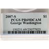 Image 3 : 2007-S GEORGE WASHINGTON DOLLAR PCGS PR69 DCAM