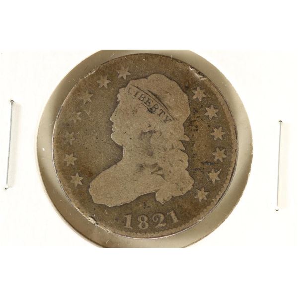 1821 CAPPED BUST QUARTER GOOD+