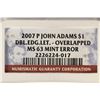 Image 3 : ERROR 2007-P JOHN ADAMS DOLLAR DOUBLE EDGE