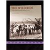 Image 1 : "The Wild Ride" - History of North West Mounted Police