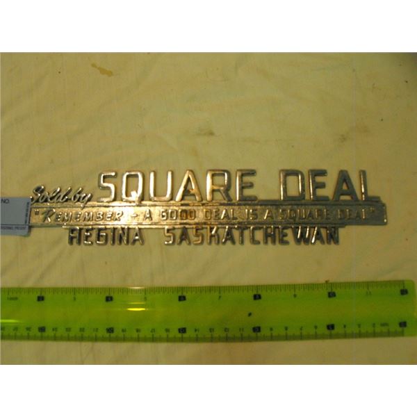 "Square Deal" metal car dealer's badge,  Regina SK