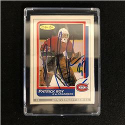 PATRICK ROY SIGNED OPC ANNIVERSARY SERIES CARD