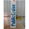 Image 2 : Wooden Public Cruise Sign -Great for Cottage 12" x 92"