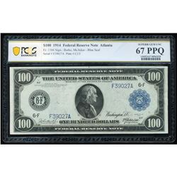 1914 $100 Atlanta FRN PCGS 67PPQ