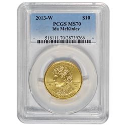2013-W $10 Ida McKinley Gold Coin PCGS MS70