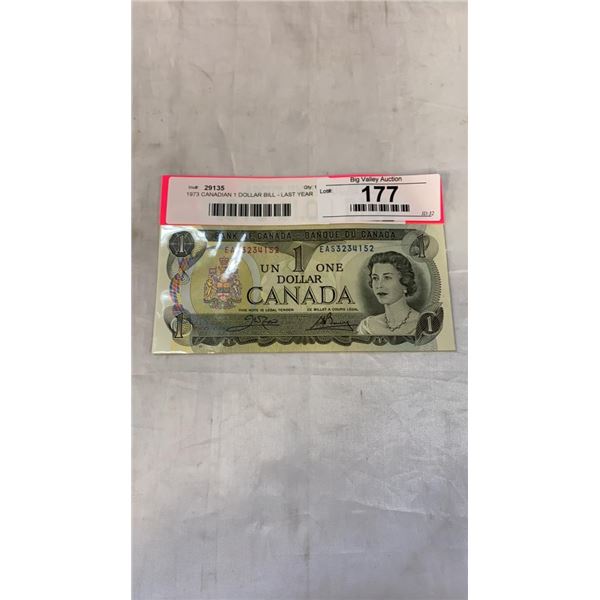 1973 CANADIAN 1 DOLLAR BILL - LAST YEAR OF ISSUE