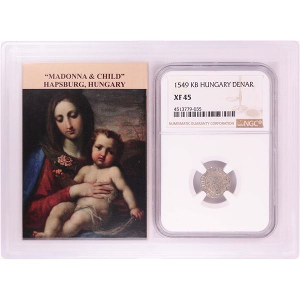 1549 KB Hungary Denar 'Madonna and Child' Coin NGC XF45 w/ Story Box
