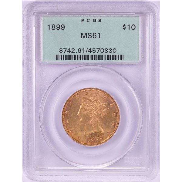 1899 $10 Liberty Head Eagle Gold Coin PCGS MS61 Old Green Holder