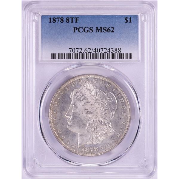 1878 8TF $1 Morgan Silver Dollar Coin PCGS MS62