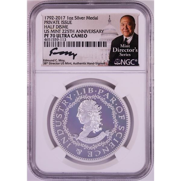 1792-2017 Half Disme 1 oz. Silver Medal NGC PF70 W/Edmund C. Moy Signature