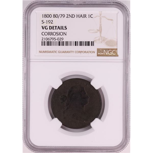 1800 80/79 2nd Hair S-192 Draped Bust Large Cent Coin NGC VG Details