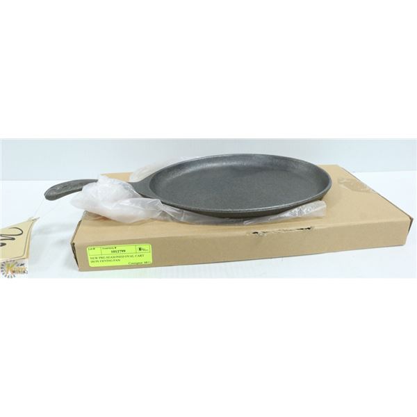 NEW PRE-SEASONED OVAL CART IRON FRYING PAN