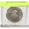 Image 1 : KLONDIKE DAYS 1973 KLONDIKE DOLLAR