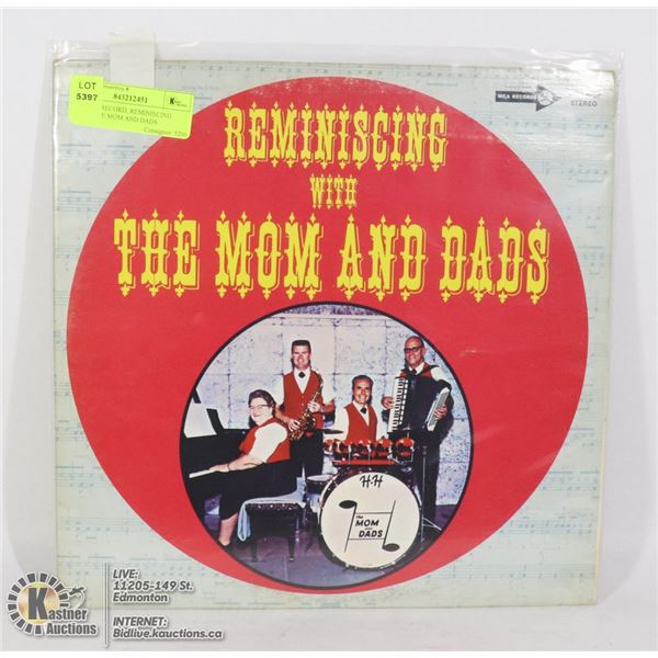 SIGNED RECORD, REMINISCING WITH THE MOM AND DADS