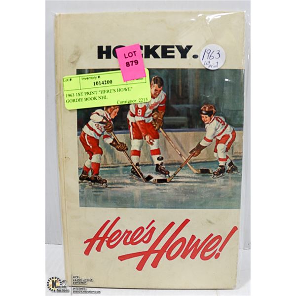1963 1ST PRINT "HERE'S HOWE" GORDIE BOOK NHL