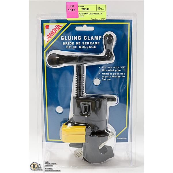 GLUING CLAMP FOR USE WITH 3/4 THREADED PIPE