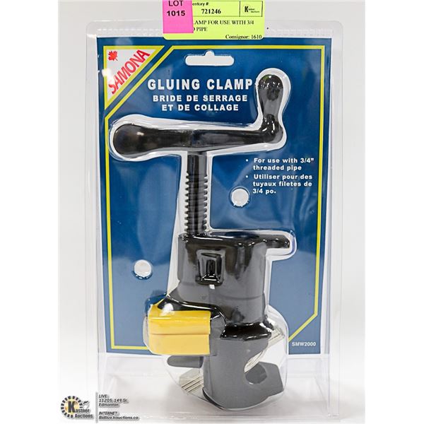 GLUING CLAMP FOR USE WITH 3/4 THREADED PIPE