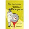 Image 1 : The Unsinkable Titanic Thompson